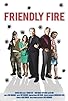 Primary photo for Friendly Fire Primary photo for Friendly Fire