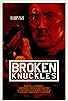 Primary photo for Broken Knuckles Primary photo for Broken Knuckles