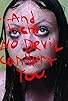 Primary photo for And Here No Devil Can Hurt You Primary photo for And Here No Devil Can Hurt You