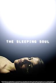 Primary photo for The Sleeping Soul Primary photo for The Sleeping Soul