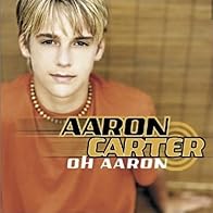 Primary photo for Aaron Carter: Oh Aaron Primary photo for Aaron Carter: Oh Aaron