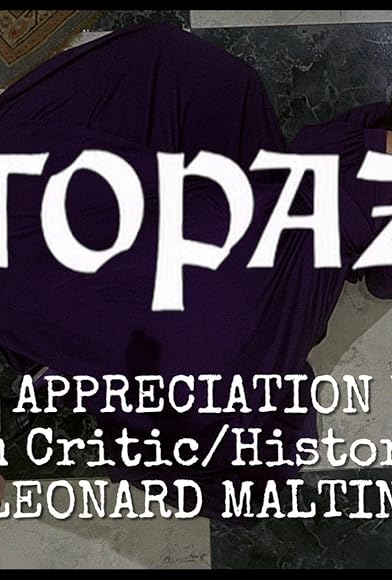 Primary photo for 'Topaz': An Appreciation by Film Critic/Historian Leonard Maltin Primary photo for 'Topaz': An Appreciation by Film Critic/Historian Leonard Maltin
