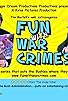 Primary photo for Fun with War Crimes Primary photo for Fun with War Crimes