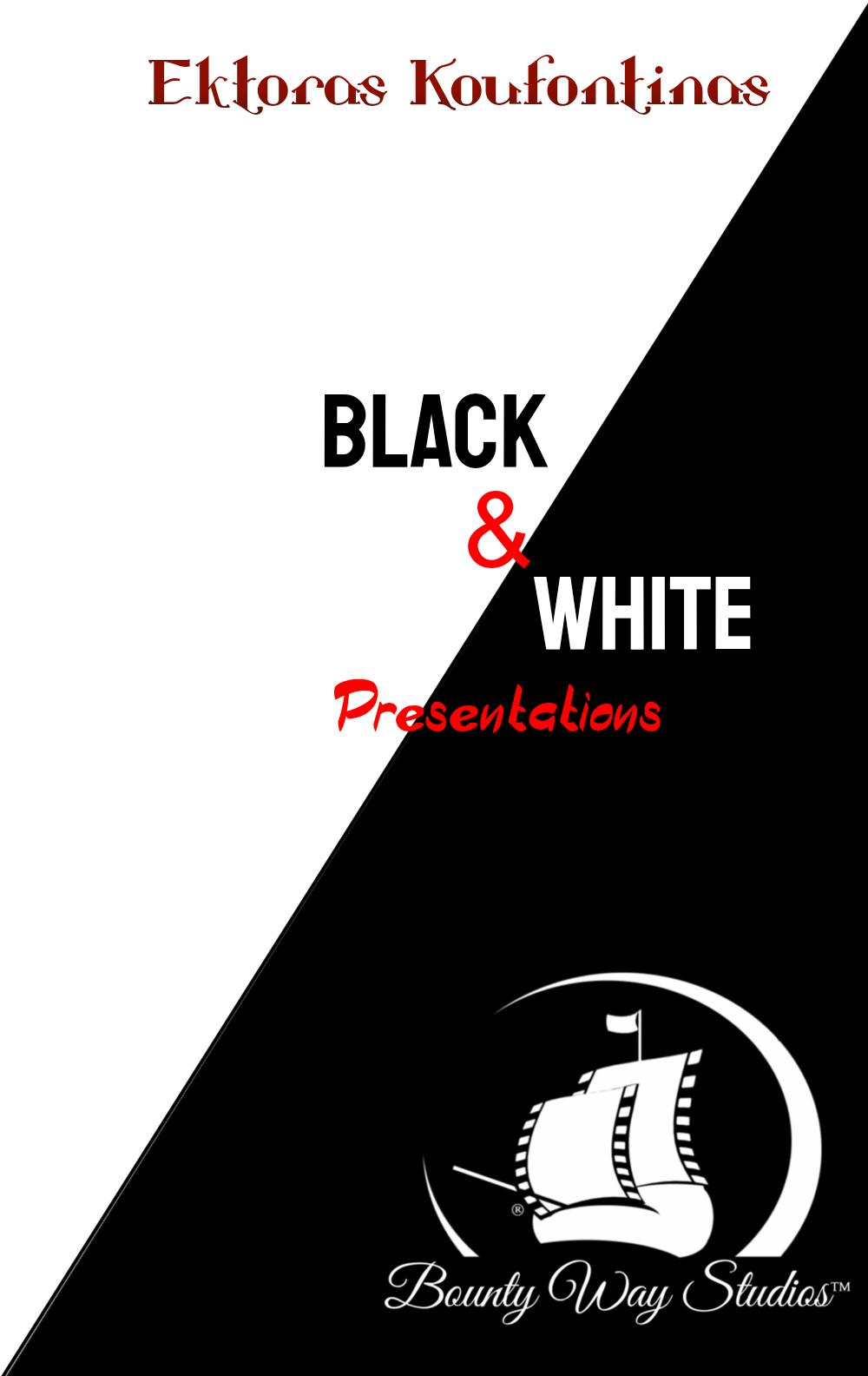 Black & White Presentations