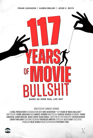 Primary photo for 117 Years of Movie Bullshit Primary photo for 117 Years of Movie Bullshit
