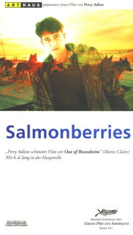 サーモンベリーズ('91独) サーモンベリーズ('91独) Salmonberries パーシー・アドロン