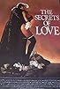 Primary photo for The Secrets of Love: Three Rakish Tales