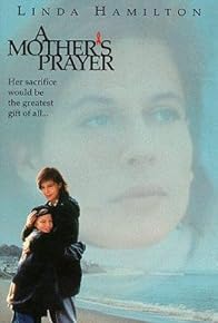 Primary photo for A Mother's Prayer Primary photo for A Mother's Prayer