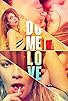 Primary photo for Do Me Love Primary photo for Do Me Love