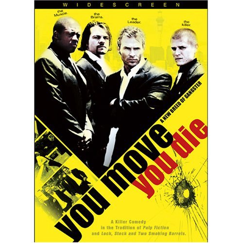 You Move You Die (2007)