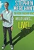 Primary photo for Stephen Merchant: Hello Ladies... Live! Primary photo for Stephen Merchant: Hello Ladies... Live!