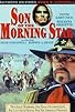 Primary photo for Son of the Morning Star Primary photo for Son of the Morning Star