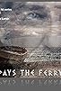 Primary photo for Who Pays the Ferryman