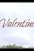 Primary photo for Valentine Primary photo for Valentine
