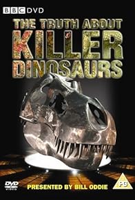 Primary photo for The Truth About Killer Dinosaurs Primary photo for The Truth About Killer Dinosaurs