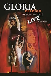 Primary photo for Gloria Estefan: The Evolution Tour