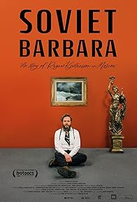Primary photo for Soviet Barbara, the Story of Ragnar Kjartansson in Moscow