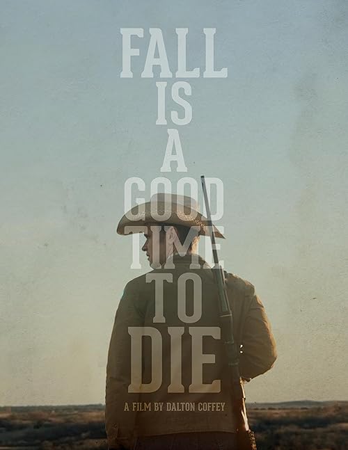 Download Fall Is A Good Time to Die (2025) Bluray 720p & 480p Dual Audio Fall Is A Good Time to Die Full Movie On KatMovieHD