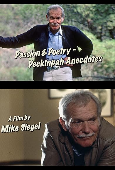 Primary photo for Passion & Poetry: Peckinpah Anecdotes Primary photo for Passion & Poetry: Peckinpah Anecdotes