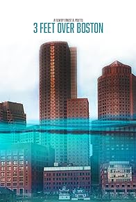 Primary photo for Three Feet Over Boston