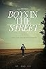 Primary photo for Boys in the Street