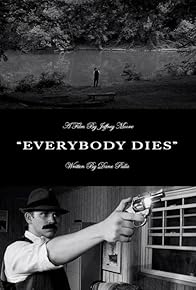 Primary photo for Everybody Dies Primary photo for Everybody Dies