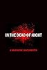 Primary photo for In the Dead of Night