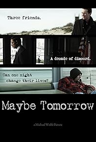 Primary photo for Maybe Tomorrow Primary photo for Maybe Tomorrow