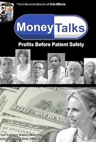 Primary photo for Money Talks: Profits Before Patient Safety