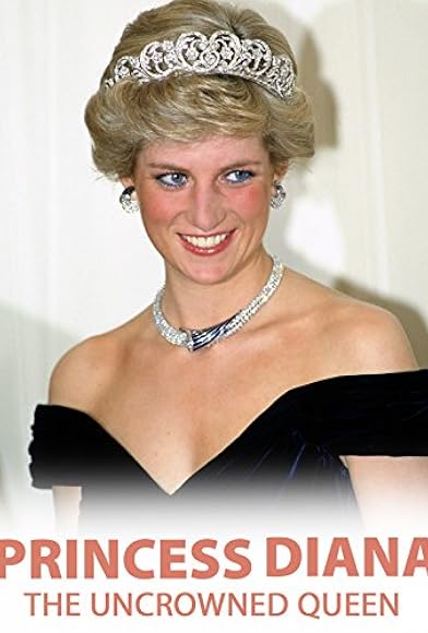 Primary photo for Princess Diana: The Uncrowned Queen Primary photo for Princess Diana: The Uncrowned Queen
