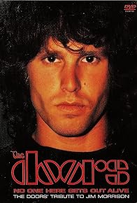 Primary photo for No One Here Gets Out Alive: A Tribute to Jim Morrison