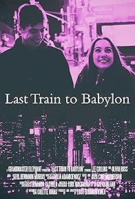 Primary photo for Last Train to Babylon