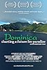Primary photo for Dominica: Charting a Future for Paradise Primary photo for Dominica: Charting a Future for Paradise