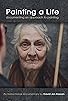 Primary photo for Painting a Life: Documenting an Approach to Painting