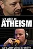 Primary photo for My Week in Atheism Primary photo for My Week in Atheism