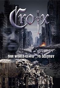 Primary photo for Croix: The Prequel Primary photo for Croix: The Prequel