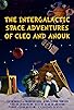 Primary photo for The Intergalactic Space Adventures of Cleo and Anouk Primary photo for The Intergalactic Space Adventures of Cleo and Anouk