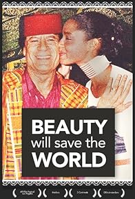 Primary photo for Beauty Will Save the World