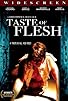Primary photo for Taste of Flesh Primary photo for Taste of Flesh