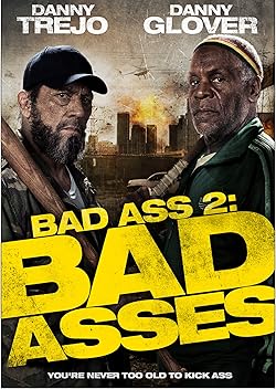 Poster of Bad Ass 2: Bad Asses