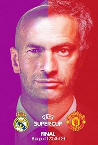 Primary photo for UEFA Super Cup 2017 Primary photo for UEFA Super Cup 2017