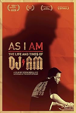 Poster of As I AM: The Life and Times of DJ AM