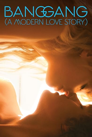 Primary photo for Bang Gang: A Modern Love Story Primary photo for Bang Gang: A Modern Love Story