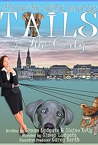 Primary photo for Tails of the City