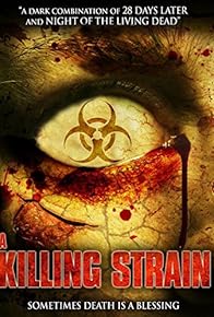 Primary photo for The Killing Strain Primary photo for The Killing Strain