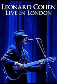 Primary photo for Leonard Cohen: Live in London