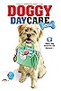 Primary photo for Doggy Daycare: The Movie Primary photo for Doggy Daycare: The Movie