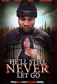 Primary photo for He'll Still Never Let Go