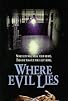 Primary photo for Where Evil Lies