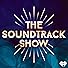 Primary photo for The Soundtrack Show